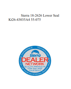Sierra 18-2626 Lower Seal Kt26-43035A4 55-075