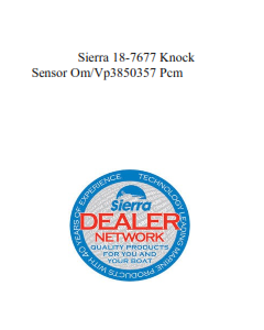 Sierra 18-7677 Knock Sensor Om/Vp3850357 Pcm